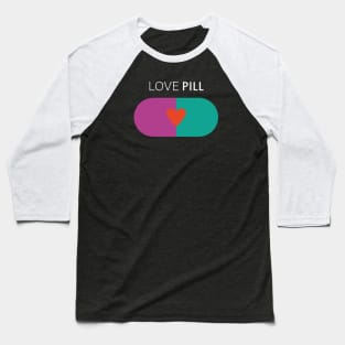 Cute heart  love pill for soulmates couples or valentines day Baseball T-Shirt